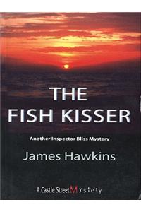 The Fish Kisser