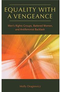 Equality with a Vengeance