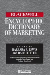 The Blackwell Encyclopedia of Management and Encyclopedic Dictionaries: The Blackwell Encyclopedic Dictionary of Marketing (Blackwell Encyclopaedia of Management)