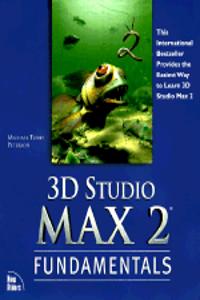 3D Studio MAX 2 Fundamentals