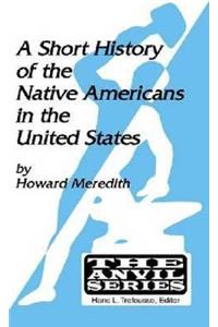 Short History of Native Americans in the United States
