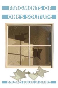 Fragments of One's Solitude