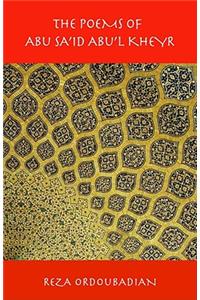 The Poems of Abu Sa'id Abu'l Kheyr