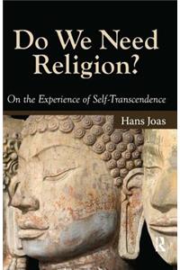 Do We Need Religion?
