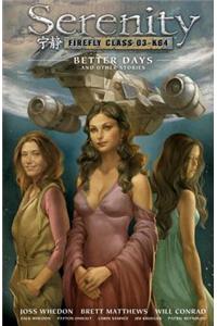 Serenity Volume 2: Better Days And Other Stories 2nd Edition EDITION