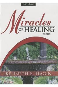 Miracles of Healing Series - Vol