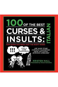 100 of the Best Curses + Insults in Italian