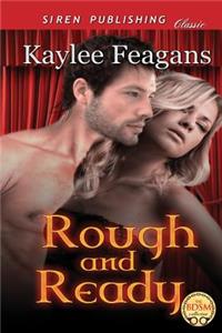 Rough and Ready (Siren Publishing Classic)