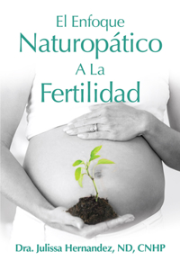 El Enfoque Naturoptica A La Fertilidad