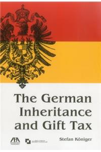 The German Inheritance and Gift Tax