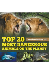 Top 20 Most Dangerous Animals On The Planet