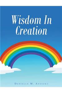 Wisdom In Creation