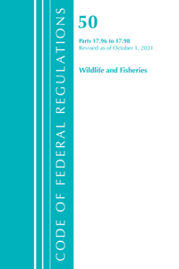 Code of Federal Regulations, Title 50 Wildlife and Fisheries 17.96-17.98, Revised as of October 1, 2021