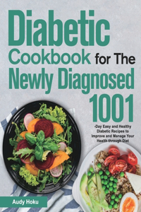 Diabetic Cookbook for The Newly Diagnosed