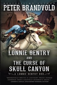 Lonnie Gentry and the Curse of Skull Canyon