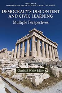 Democracy's Discontent and Civic Learning Democracy's Discontent and Civic Learning