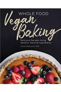 Whole Food Vegan Baking