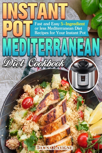 Instant Pot Mediterranean Diet Cookbook