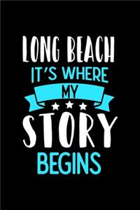 Long Beach It's Where My Story Begins