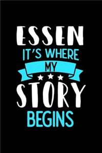 Essen It's Where My Story Begins