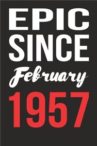 Epic Since February 1957 Journal keepsake Gift, a birthday journal to remember dates