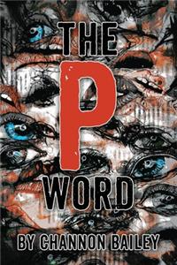 The P Word
