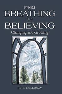 From Breathing to Believing