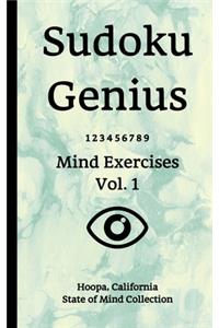 Sudoku Genius Mind Exercises Volume 1: Hoopa, California State of Mind Collection