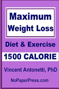 Maximum Weight Loss - 1500 Calorie