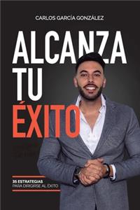 Alcanza Tu Éxito