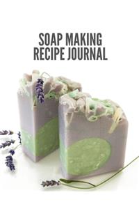 Soap Making Recipe Journal