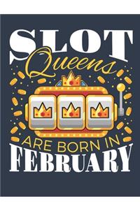 Slot Queens Are Born In February