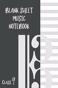 Blank Sheet Music Composition Manuscript Staff Paper Art Music CLASS 9 Notebook Black Cover