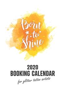 2020 Booking Calendar for Glitter Tattoo Artists