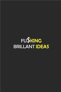 Fucking Brilliant Ideas