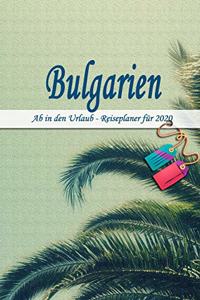 Bulgarien - Ab in den Urlaub - Reiseplaner 2020