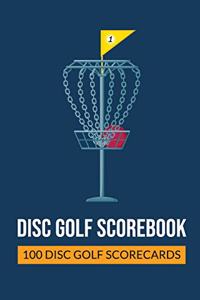 Disc Golf Scorebook 100 Disc Golf Scorecards