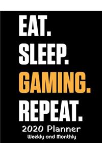 Eat Sleep Gaming Repeat 2020 Planner