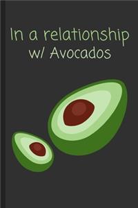 In a relationship w/ Avocados