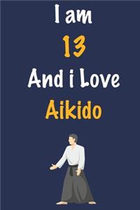 I am 13 And i Love Aikido
