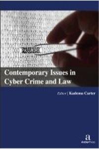 CONTEMPORARY ISSUES IN CYBER CRIME AND LAW