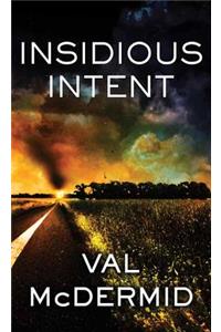 Insidious Intent