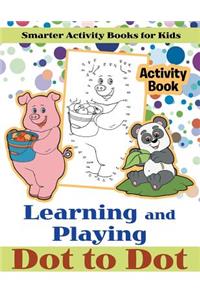 Learning and Playing Dot to Dot Activity Book