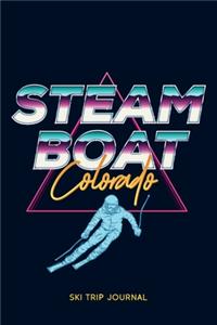 Steamboat, Colorado - Ski Trip Journal