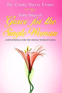 Forty Days of Grace for the Single Woman