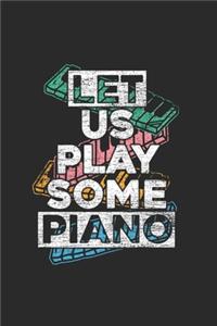 Let Us Play Some Piano