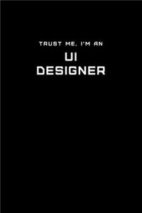 Trust Me, I'm an UI Designer