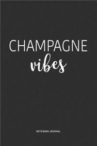 Champagne Vibes