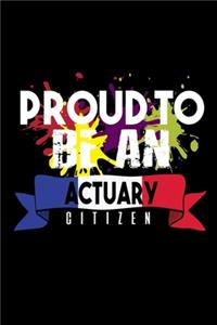 Proud to be an actuary citizen