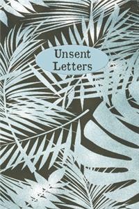 Unsent Letters